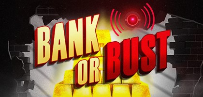 Bank Or Bust