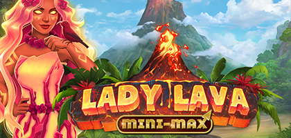Lady Lava Mini max